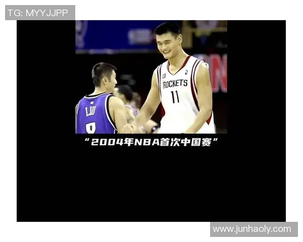 NBA全力支持姚明推动中国篮球发展助力国际交流与合作